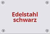 Edelstahl schwarz